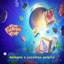 bologna x juventus palpite